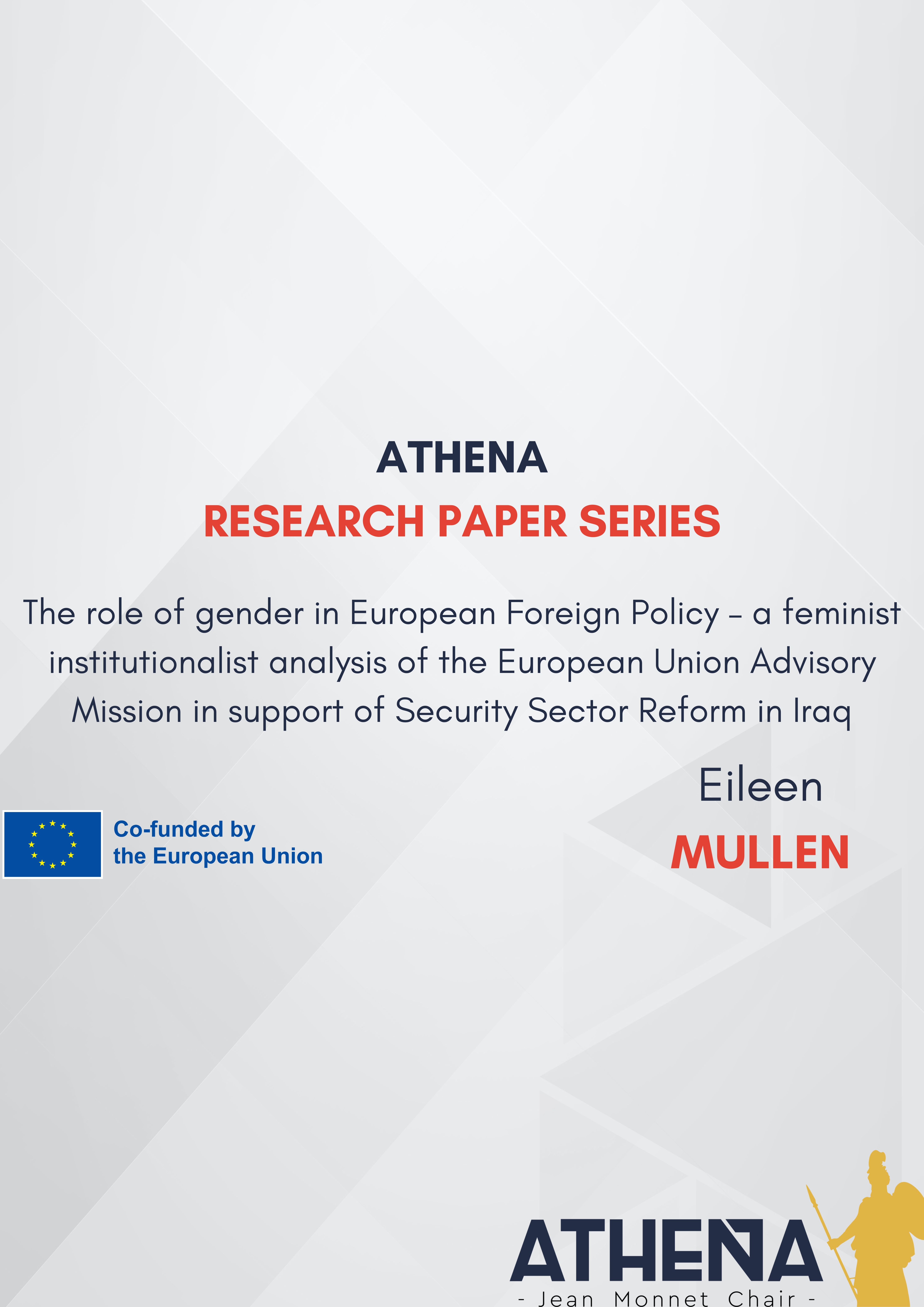 Research paper N°2: “The role of gener in European foreign policy – A feminist institutionalist analysis of the European Union Advisory Mission in support of security sector reform in Iraq”