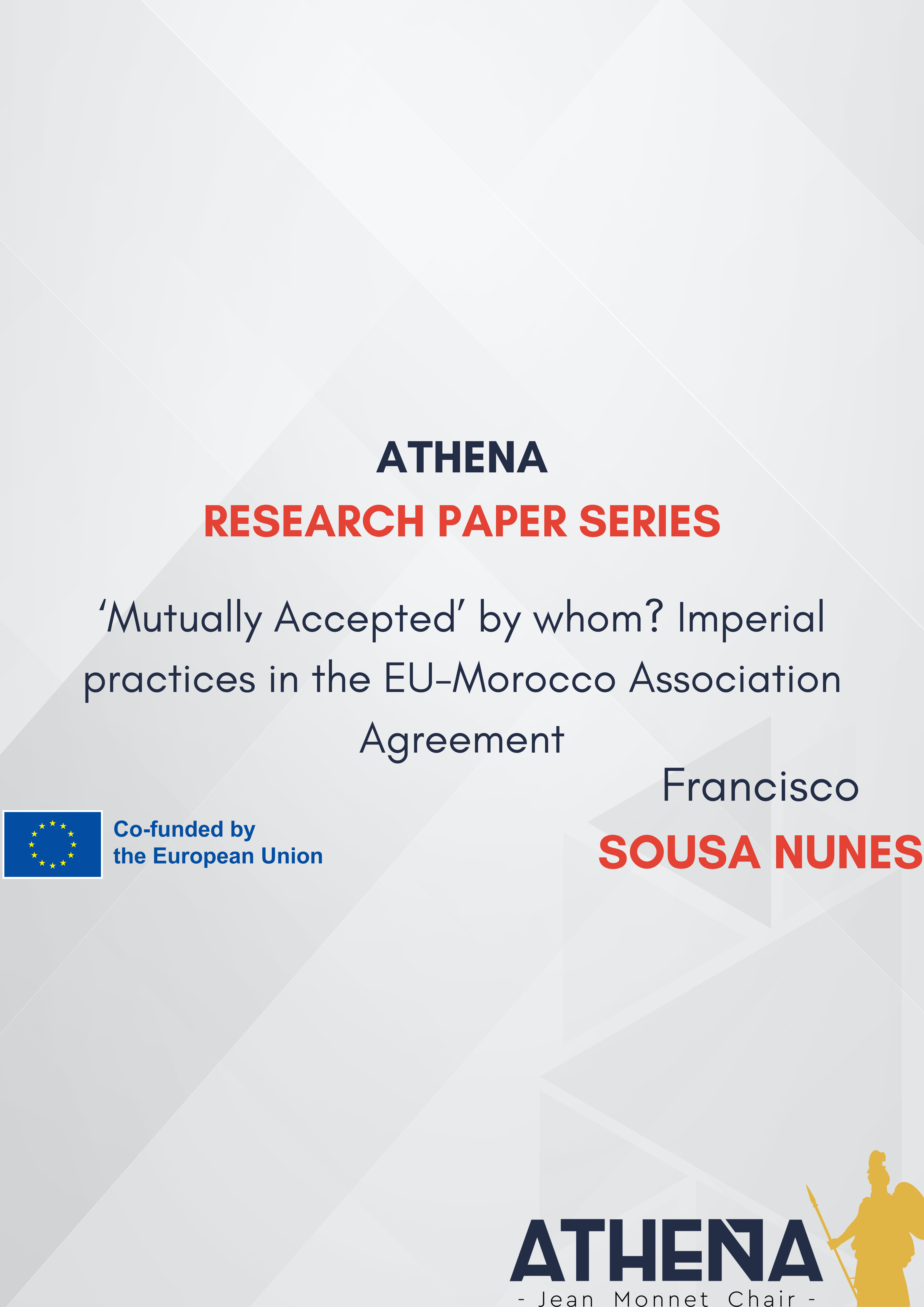 Research paper N°3: “Mutually accepted by whom? Imperial practices in the EU-Morocco Association Agreement”