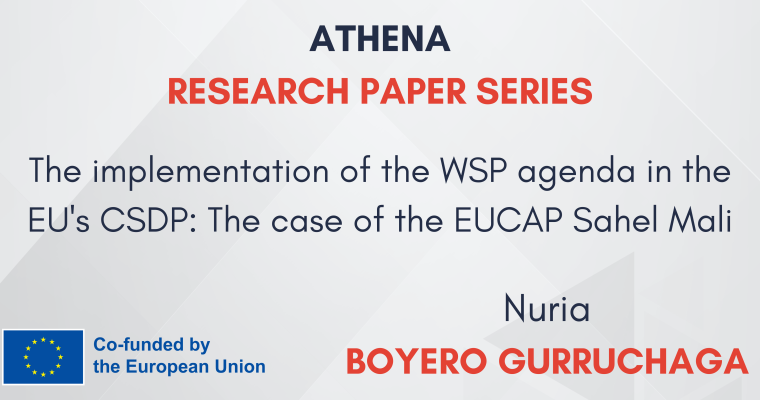 RESEARCH PAPER Nº4: “THE IMPLEMENTATION OF THE WSP AGENDA IN THE EU’S CSDP: THE CASE OF THE EUCAP SAHEL MALI”