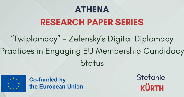 RESEARCH PAPER Nº8: “‘TWIPLOMACY’ – ZELENSKY’S DIGITAL DIPLOMACY PRACTICES IN ENGAGING EU MEMBERSHIP CANDIDACY STATUS