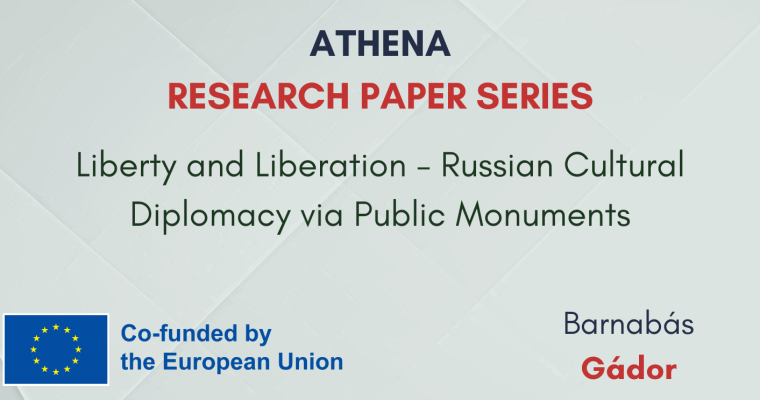 Research paper N°13: “Liberty and Liberation – Russian Cultural Diplomacy via Public Monuments”