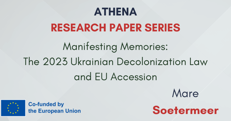 Research paper N°18: “Manifesting Memories – The 2023 Ukrainian Decolonization Law and EU Accession”