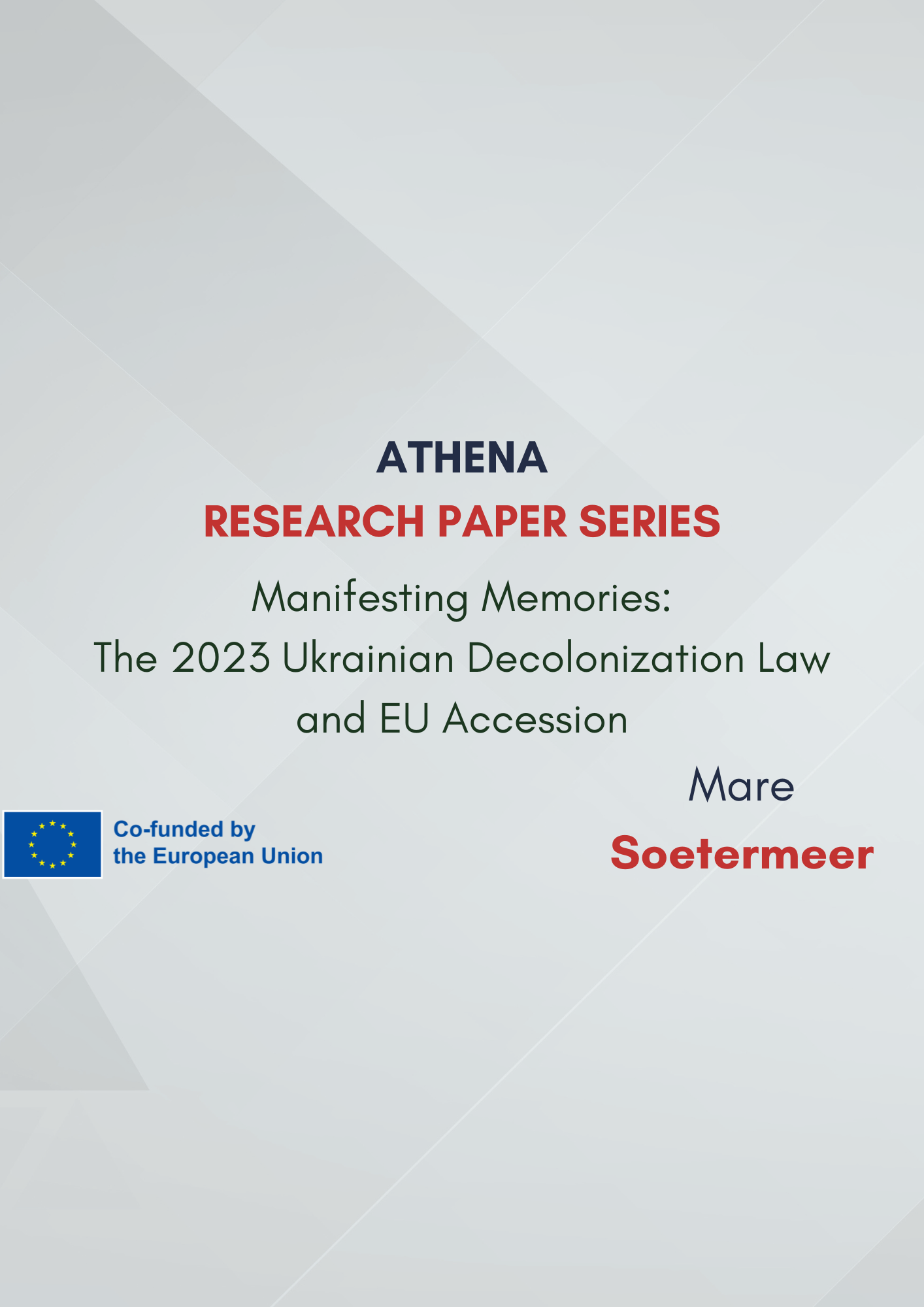 Research paper N°18: “Manifesting Memories – The 2023 Ukrainian Decolonization Law and EU Accession”