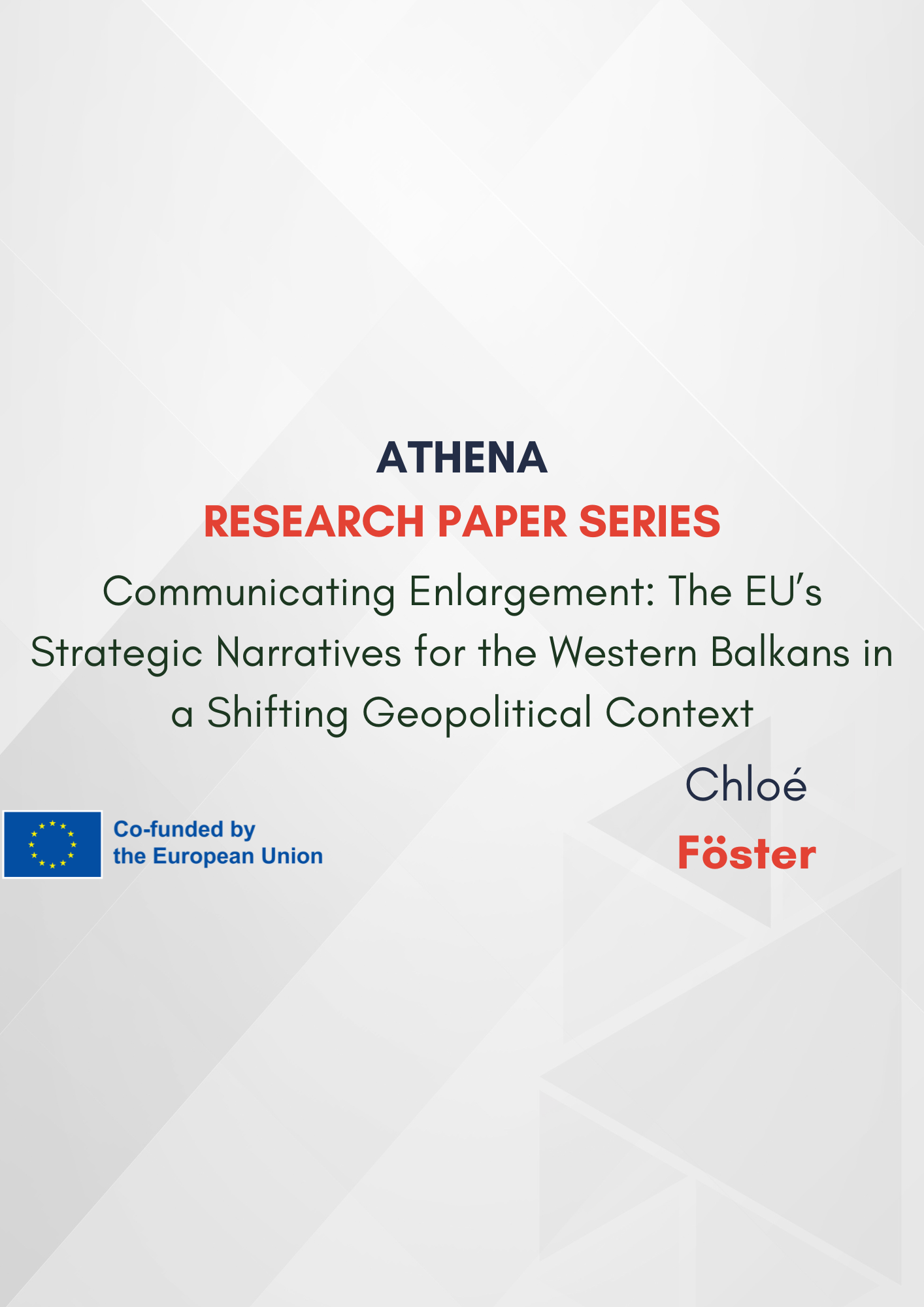 Research paper N°23: “Communicating Enlargement: The EU’s Strategic Narratives for the Western Balkans in a Shifting Geopolitical Context”