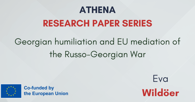 Research paper N°16: “Georgian humiliation and EU mediation of the Russo-Georgian War”