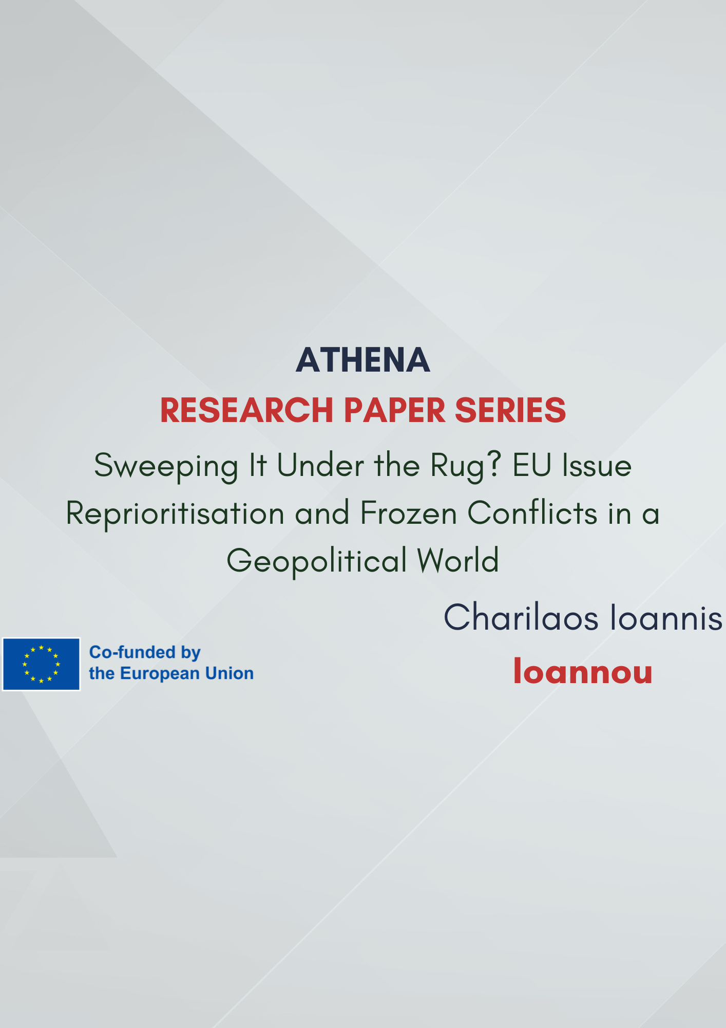 Research paper N°19: “Sweeping It Under the Rug? EU Issue Reprioritisation and Frozen Conflicts in a Geopolitical World”