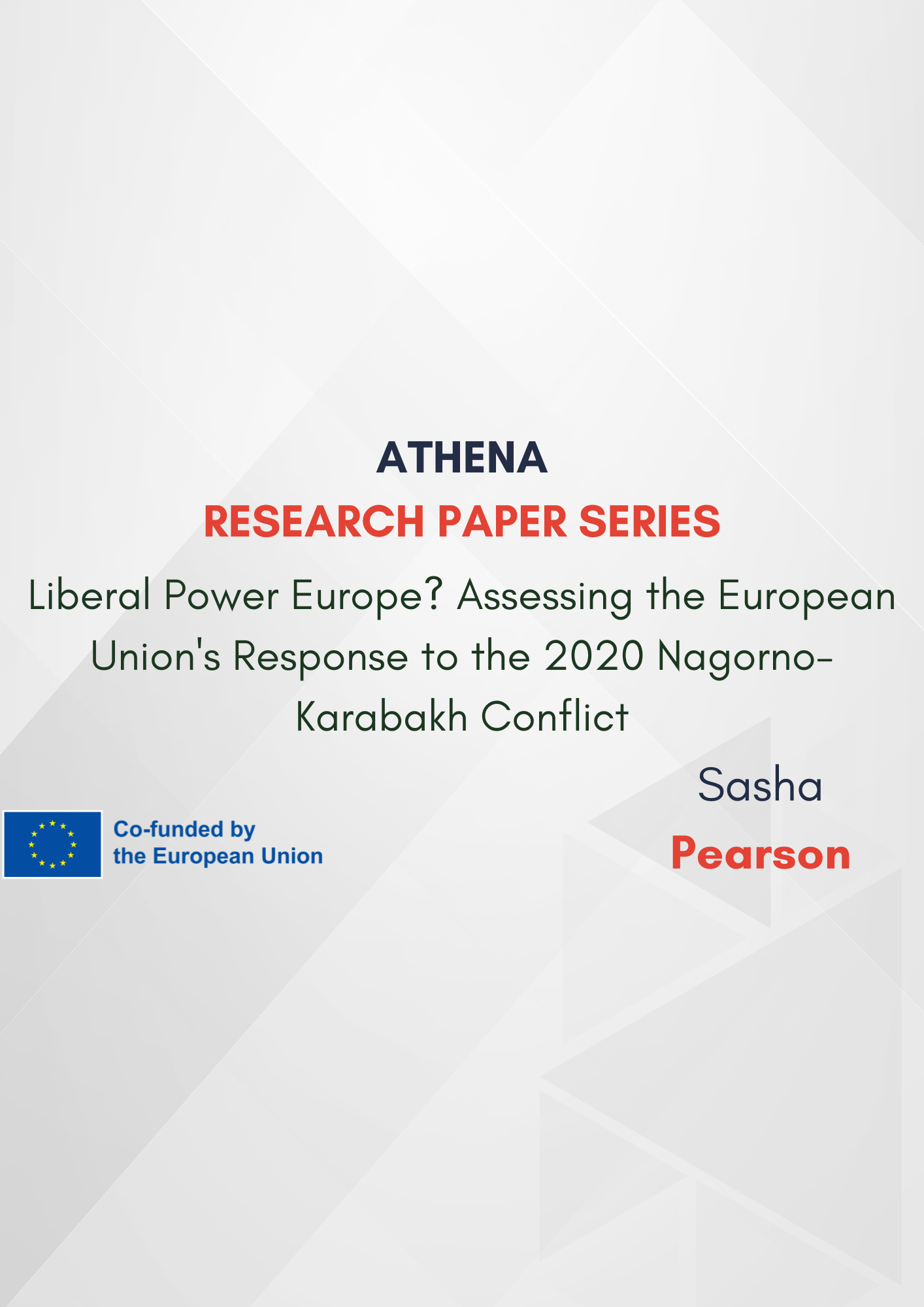 Research paper N°21: “Liberal Power Europe? Assessing the European Union’s Response to the 2020 Nagorno-Karabakh Conflict”