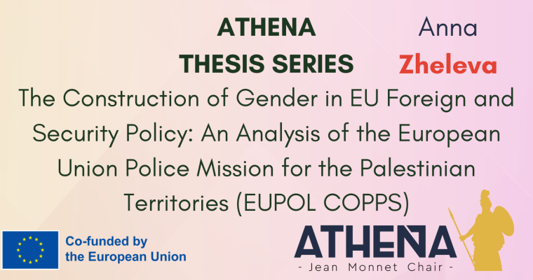 THESIS Nº14: “The Construction of Gender in EU Foreign and Security Policy: An Analysis of the European Union Police Mission for the Palestinian Territories (EUPOL COPPS)”